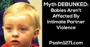Think Babies Aren’t Affected By Just Witnessing Intimate Partner Violence? This 2 Minute Video Completely Debunks That Myth!